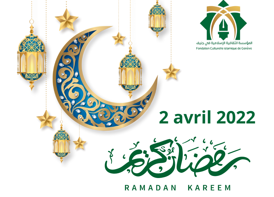 Début du mois du Ramadan 2022/1443 – 2 avril 2022