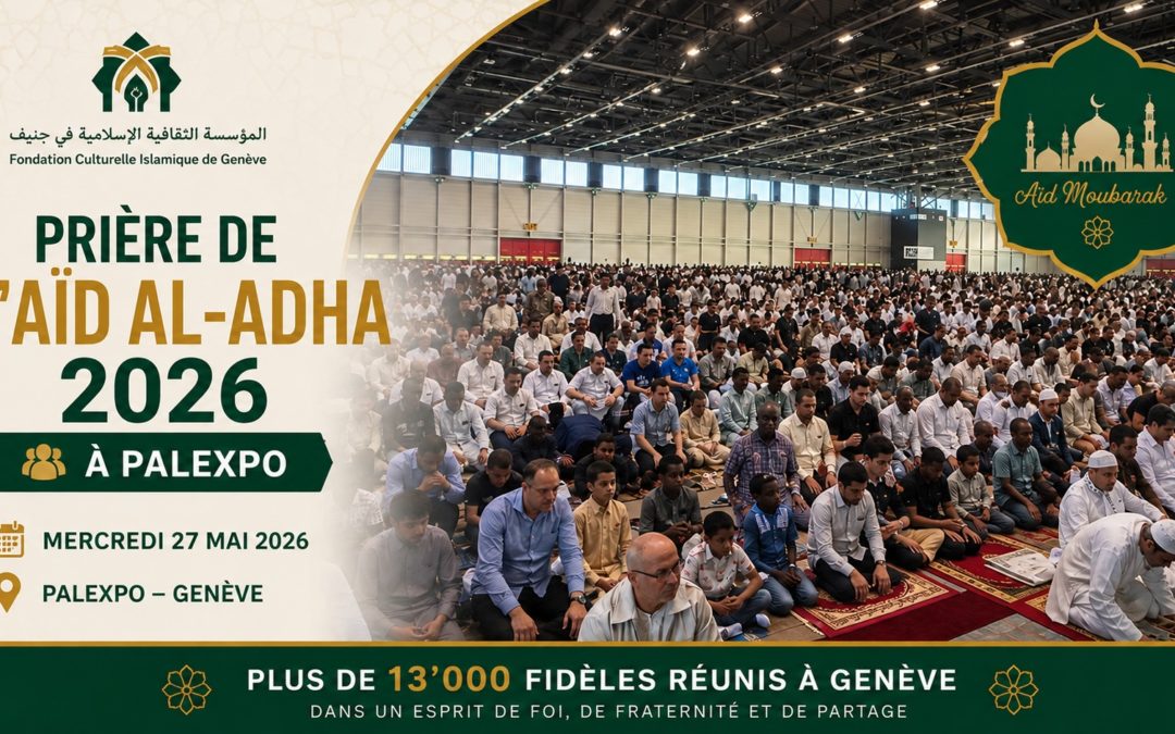 Aïd al-Adha 2026 : Genève au cœur d&rsquo;une célébration historique